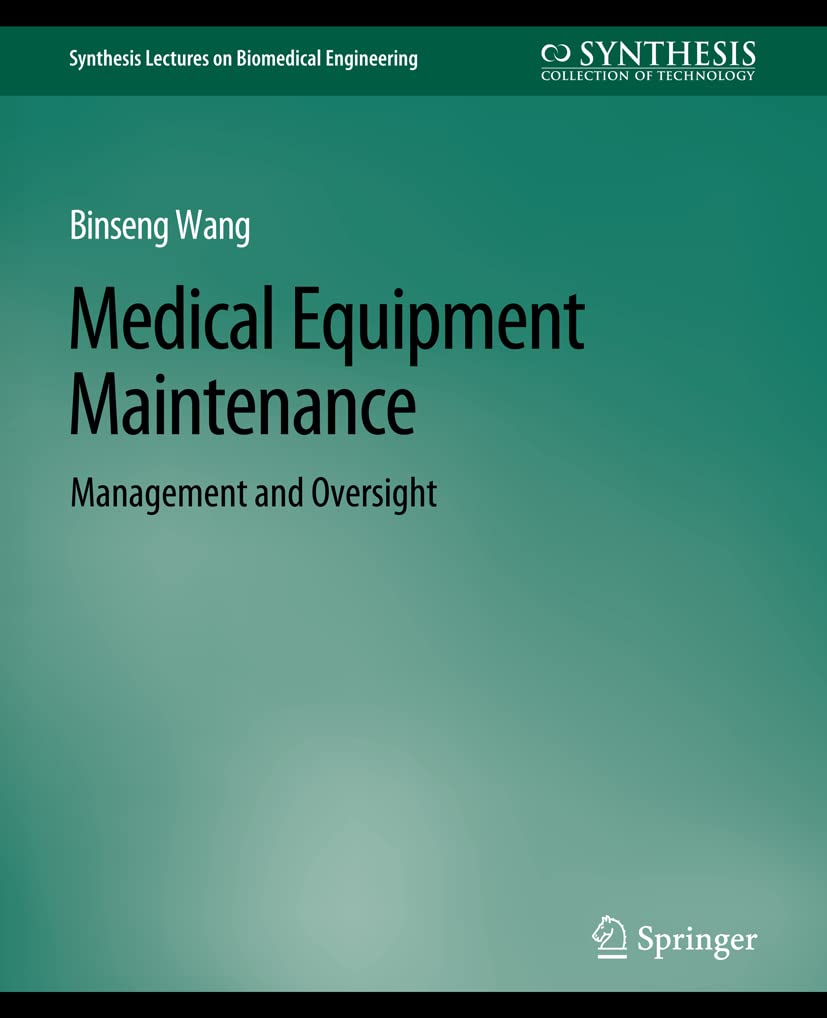 Medical Equipment Maintenance Management and Oversight